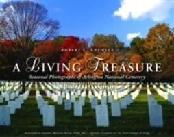 Un trésor vivant : photographies saisonnières du cimetière national d'Arlington - A Living Treasure: Seasonal Photographs of Arlington National Cemetery