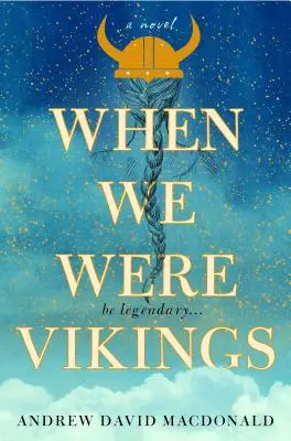 Quand nous étions vikings - When We Were Vikings