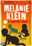 Introduction à Melanie Klein : Un guide graphique - Introducing Melanie Klein: A Graphic Guide