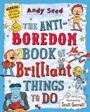 Le livre anti-ennui des choses brillantes à faire (Seed Andy (Auteur)) - Anti-boredom Book of Brilliant Things To Do (Seed Andy (Author))