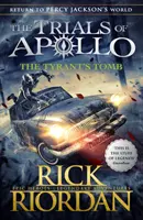 Le tombeau du tyran (Les épreuves d'Apollon Livre 4) - Tyrant's Tomb (The Trials of Apollo Book 4)