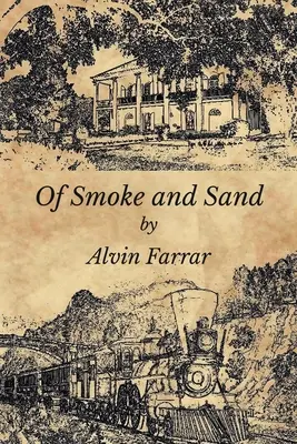 De fumée et de sable - Of Smoke and Sand