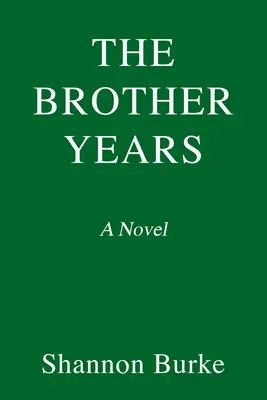 Les Années Frères - The Brother Years