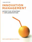 Gestion de l'innovation : Stratégie et mise en œuvre efficaces - Innovation Management: Effective Strategy and Implementation
