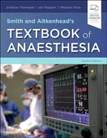 Le manuel d'anesthésie de Smith et Aitkenhead - Smith and Aitkenhead's Textbook of Anaesthesia