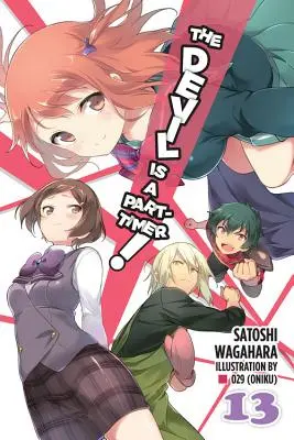 Le diable est un retardataire, Vol. 13 (Light Novel) - The Devil Is a Part-Timer!, Vol. 13 (Light Novel)