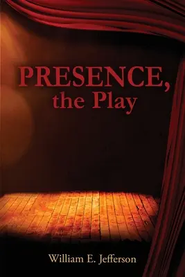 Présence, la pièce - Presence, the Play