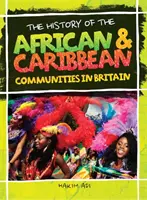 Histoire des communautés africaines et caribéennes en Grande-Bretagne - History Of The African & Caribbean Communities In Britain