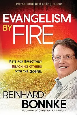 L'évangélisation par le feu - Evangelism by Fire