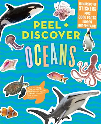 Peel + Discover : Les océans - Peel + Discover: Oceans