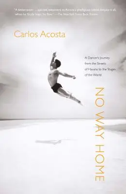 No Way Home : Le voyage d'une danseuse des rues de La Havane aux scènes du monde entier - No Way Home: A Dancer's Journey from the Streets of Havana to the Stages of the World