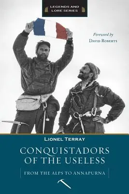 Les conquistadors de l'inutile - Conquistadors of the Useless