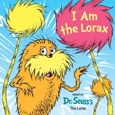 Je suis le Lorax - I Am the Lorax