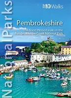 Parcs nationaux : Pembrokeshire - Les plus belles promenades à thème dans le parc national de la côte du Pembrokeshire. - National Parks: Pembrokeshire - The finest themed walks in the Pembrokeshire Coast National Park