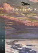 Pôle Nord : Nature et culture - North Pole: Nature and Culture