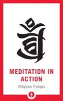 La méditation en action - Meditation in Action