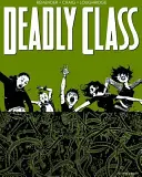 Deadly Class Volume 3 : La Fosse aux serpents - Deadly Class Volume 3: The Snake Pit