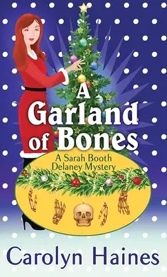 Une guirlande d'os : Un mystère de Sarah Booth Delaney - A Garland of Bones: A Sarah Booth Delaney Mystery