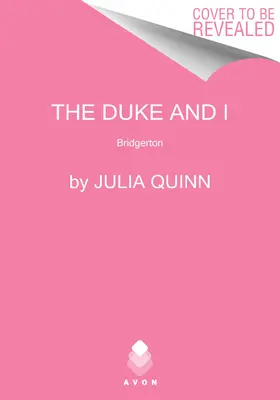 Le duc et moi : Bridgerton - The Duke and I: Bridgerton