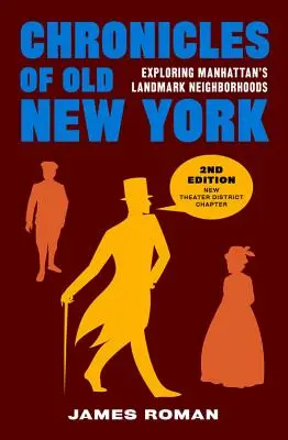 Chroniques du vieux New York : A la découverte des quartiers emblématiques de Manhattan - Chronicles of Old New York: Exploring Manhattan's Landmark Neighborhoods