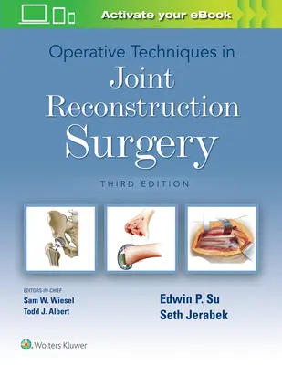 Techniques opératoires en chirurgie de reconstruction articulaire - Operative Techniques in Joint Reconstruction Surgery