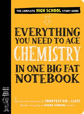 Tout ce qu'il faut pour réussir en chimie dans un gros cahier de notes - Everything You Need to Ace Chemistry in One Big Fat Notebook