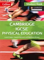 Cambridge IGCSE Physical Education : Livre de l'élève - Cambridge IGCSE Physical Education: Student Book