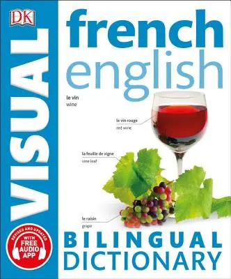Dictionnaire visuel bilingue français-anglais - French English Bilingual Visual Dictionary