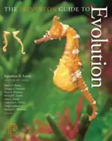 Le guide Princeton de l'évolution - The Princeton Guide to Evolution