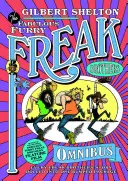 Freak Brothers Omnibus - Toutes les histoires des Freak Brothers réunies dans un seul et même coffret. - Freak Brothers Omnibus - Every Freak Brothers Story Rolled Into One Bumper Package