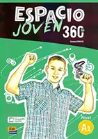 Espacio Joven 360 Nivel A1 : Livre de l'élève - Espacio Joven 360 Nivel A1: Student book