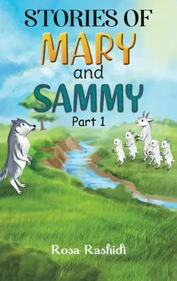 Histoires de Mary et Sammy : Partie 1 - Stories of Mary and Sammy: Part 1