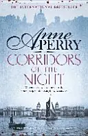 Corridors of the Night (William Monk Mystery, Livre 21) - Un mystère victorien plein de rebondissements, d'intrigues et de secrets. - Corridors of the Night (William Monk Mystery, Book 21) - A twisting Victorian mystery of intrigue and secrets