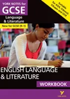 Cahier d'exercices de langue et de littérature anglaises : York Notes for GCSE - English Language and Literature Workbook: York Notes for GCSE