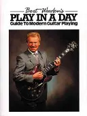 Bert Weedon's Play in a Day : Guide pour jouer de la guitare moderne - Bert Weedon's Play in a Day: Guide to Modern Guitar Playing