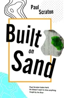 Construit sur le sable - Built on Sand