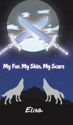 Ma fourrure, ma peau, mes cicatrices - My Fur, My Skin, My Scars