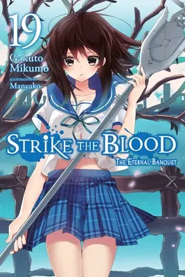 Strike the Blood, Vol. 19 (Light Novel) : Le banquet éternel - Strike the Blood, Vol. 19 (Light Novel): The Eternal Banquet