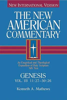 Genèse 11:27-50:26, 1 : Exposition exégétique et théologique de l'Ecriture Sainte - Genesis 11:27-50:26, 1: An Exegetical and Theological Exposition of Holy Scripture