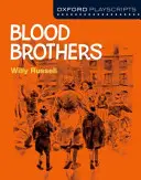 Oxford Playscripts : Frères de sang - Oxford Playscripts: Blood Brothers