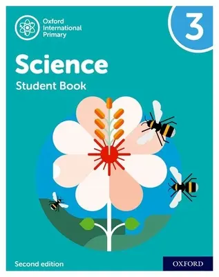Oxford International Primary Science Second Edition : Livre de l'élève 3 - Oxford International Primary Science Second Edition: Student Book 3