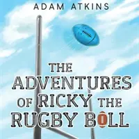 Les aventures de Ricky le ballon de rugby - Adventures of Ricky the Rugby Ball
