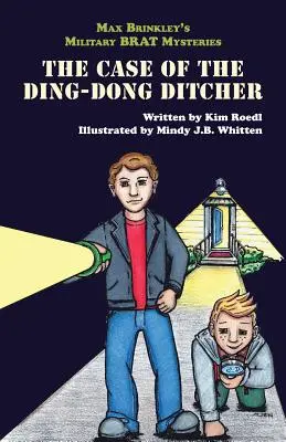 Les mystères du militaire Brat de Max Brinkley : L'affaire du Ding-Dong Ditcher - Max Brinkley's Military Brat Mysteries: The Case of the Ding-Dong Ditcher