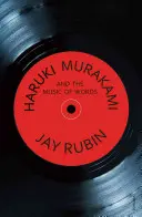 Haruki Murakami et la musique des mots - Haruki Murakami and the Music of Words
