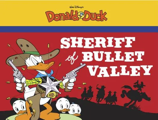 Donald Duck de Walt Disney : Le Shérif de Bullet Valley - Walt Disney's Donald Duck: The Sheriff of Bullet Valley