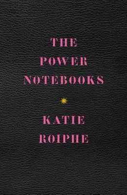 Les cahiers du pouvoir - The Power Notebooks