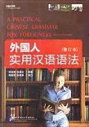 Grammaire chinoise pratique pour les étrangers (manuel et cahier d'exercices) - Practical Chinese Grammar for Foreigners (Textbook+Workbook)