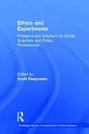 Éthique et expériences : Problèmes et solutions pour les chercheurs en sciences sociales et les professionnels de la politique - Ethics and Experiments: Problems and Solutions for Social Scientists and Policy Professionals