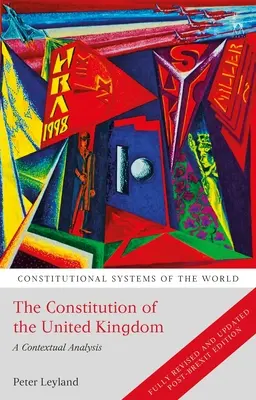 La Constitution du Royaume-Uni : Une analyse contextuelle - The Constitution of the United Kingdom: A Contextual Analysis