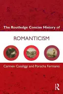 Le romantisme : Une histoire littéraire et culturelle - Romanticism: A Literary and Cultural History